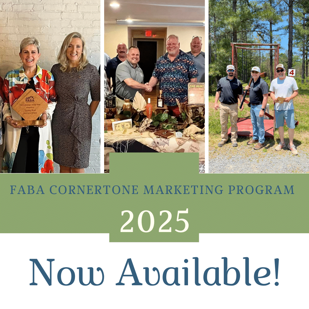 This image promotes the availability of the FABA Cornerstone Marketing Program for 2025. It features three photographs: Two women standing together, one holding an award. A group of men shaking hands and posing behind a decorated table. Four men standing outdoors at what appears to be a recreational event, possibly involving shooting sports. The design incorporates text emphasizing the program's release with "Now Available!" highlighted prominently. The visuals convey community, recognition, and networking.